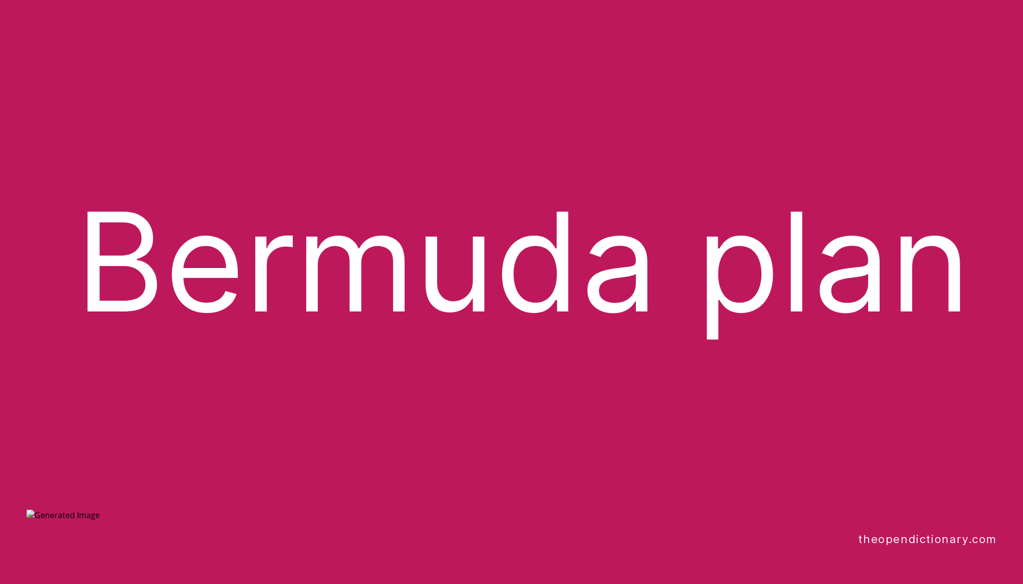 bermuda-plan-meaning-of-bermuda-plan-definition-of-bermuda-plan